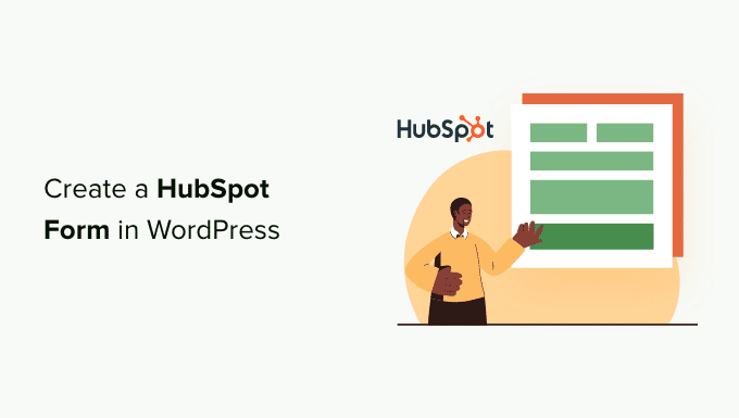 Comment créer une forme HubSpot dans WordPress