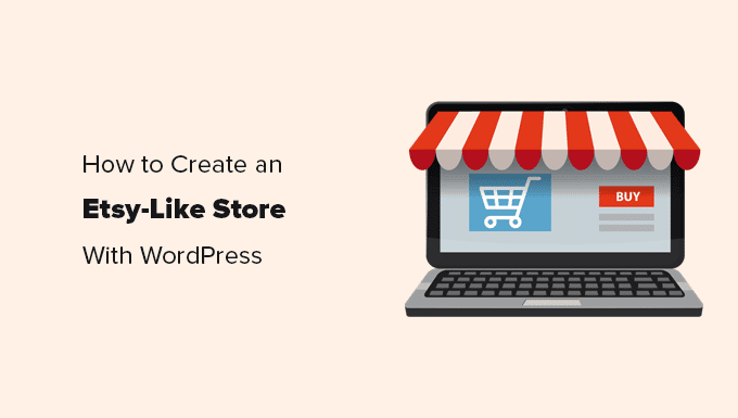 Making an Etsy like store with WordPress
