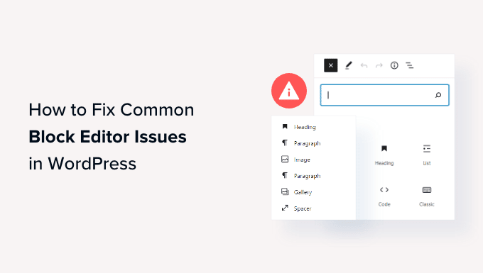 Common block editor issues and how to fix it