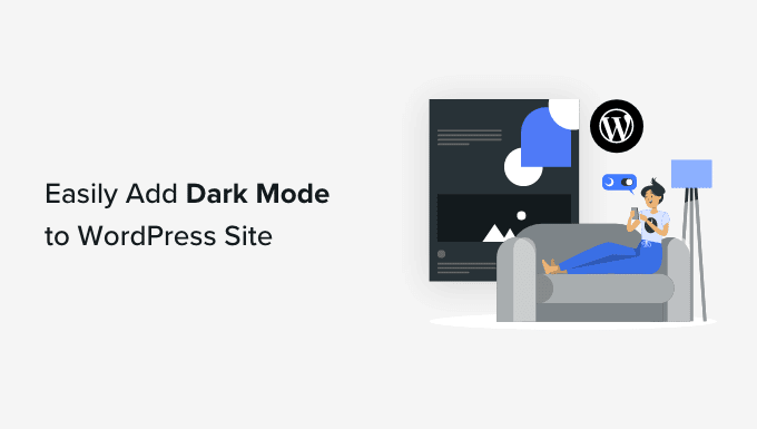 How to Easily Add Dark Mode to Your WordPress Website