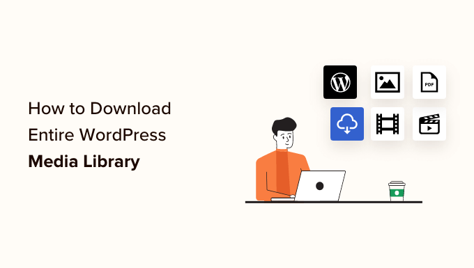 How to download your entire WordPress media library