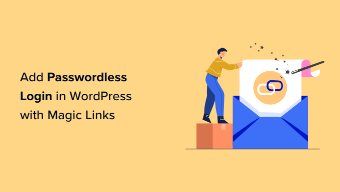 How to Add Passwordless Login in WordPress with Magic Links