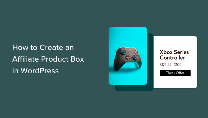 How to Create an Affiliate Product Box (No Coding Required)